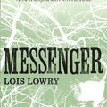 Cover Art for 9780007597284, Messenger (The Giver quartet) by Lois Lowry