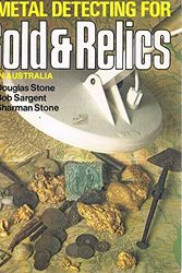 Cover Art for 9780959639216, Metal Detecting for Gold & Relics in Australia by Douglas Stone, Bob Sargent, Sharman Stone