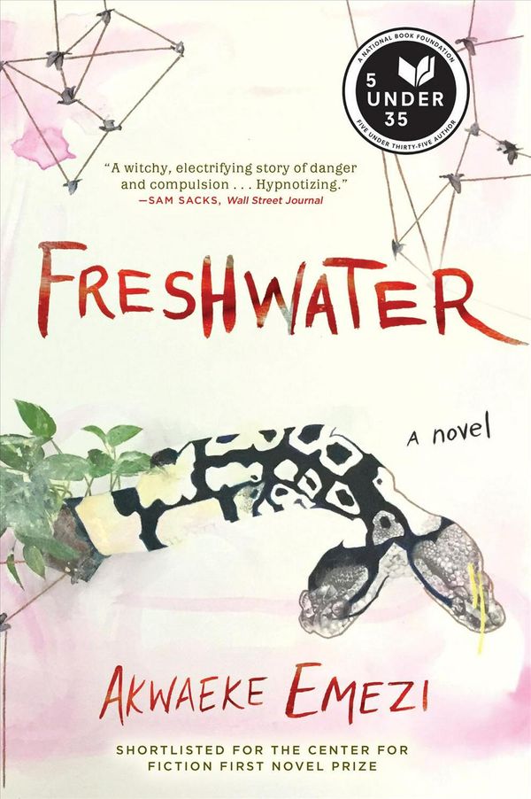 Cover Art for 9780802128997, Freshwater by Akwaeke Emezi