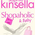 Cover Art for 9781409081197, Shopaholic & Baby by Sophie Kinsella