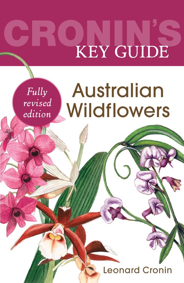 Cover Art for 9781760292478, Cronin's Key Guide to Australian Wildflowers by Leonard Cronin