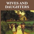 Cover Art for 1230000276692, Wives and Daughters by Elizabeth Gaskell