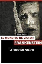 Cover Art for 9782875920591, Le monstre du docteur Victor Frankenstein by Mary Shelley