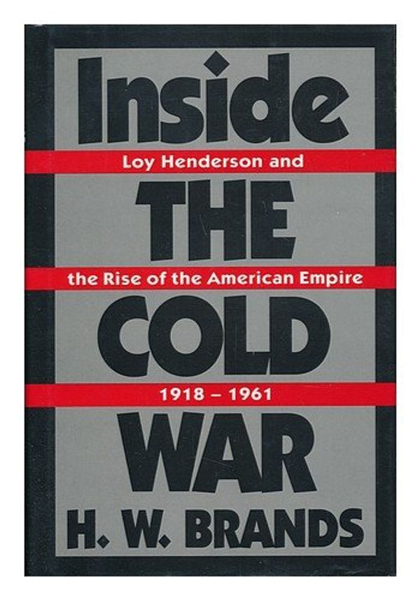Cover Art for 9780195067071, Inside the Cold War by H. W. Brands