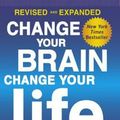 Cover Art for 9780606379250, Change Your Brain, Change Your LifeThe Breakthrough Program for Conquering Anxiety... by Amen MD, Dr Daniel G