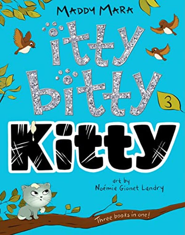 Cover Art for 9781922863607, Itty Bitty Kitty #3 by Maddy Mara