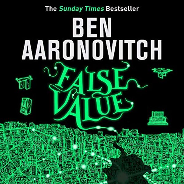 Cover Art for B07QJD2GZM, False Value by Ben Aaronovitch