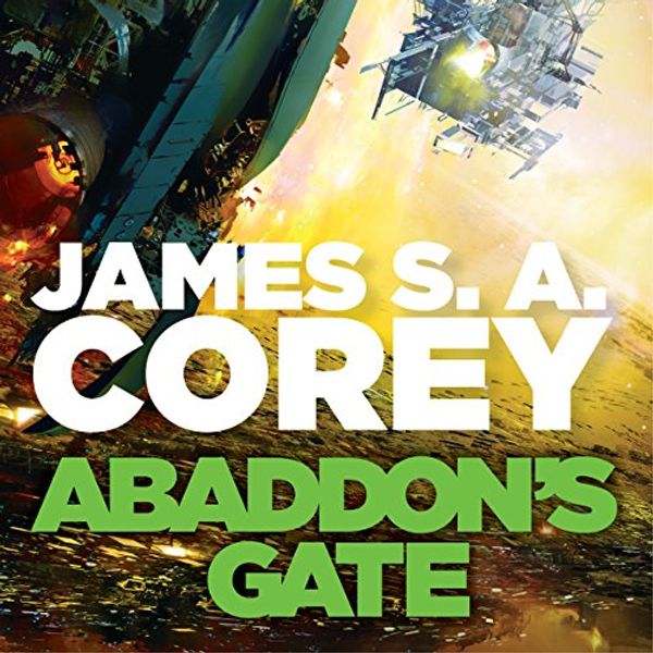 Cover Art for B00T6NRAGE, Abaddon's Gate: Expanse, Book 3 by James S. a. Corey