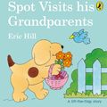 Cover Art for 9780241506110, Spot Visits His Grandparents by Eric Hill