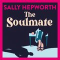 Cover Art for 9781529330984, The Soulmate by Sally Hepworth
