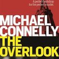 Cover Art for B01BBB982M, [(The Overlook)] [By (author) Michael Connelly] published on (February, 2015) by Michael Connelly