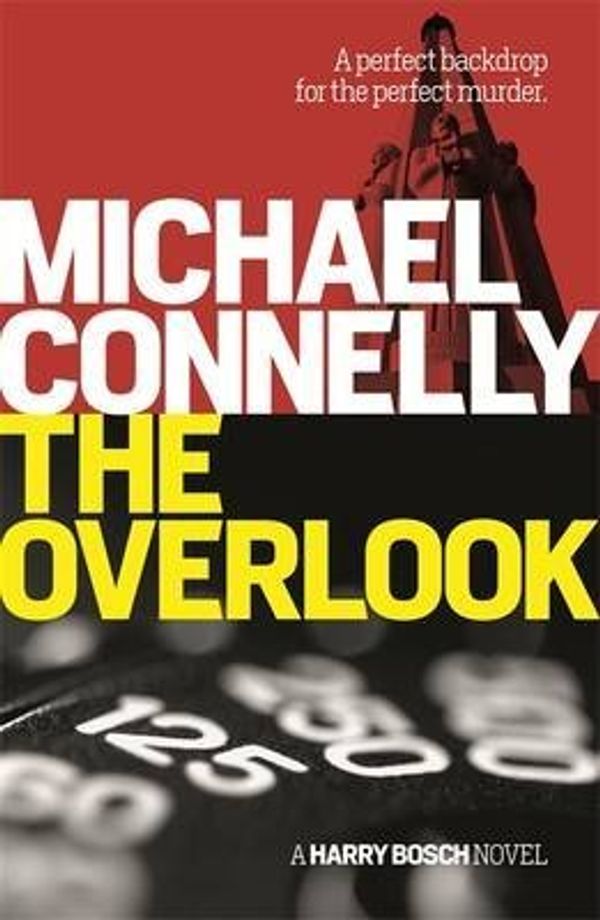 Cover Art for B01BBB982M, [(The Overlook)] [By (author) Michael Connelly] published on (February, 2015) by Michael Connelly