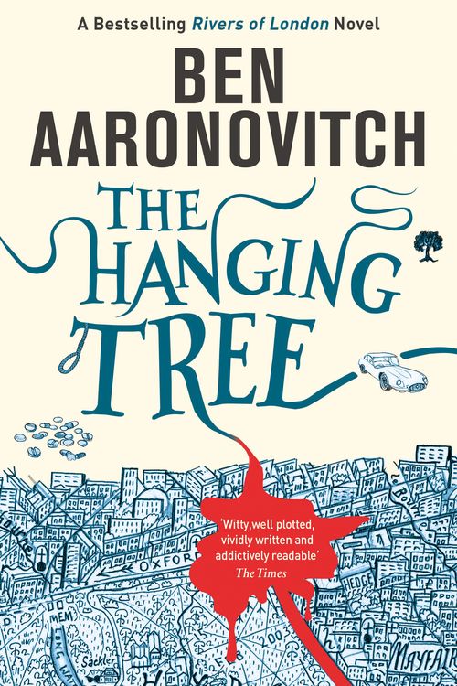 Cover Art for 9780575132573, The Hanging Tree: The Sixth Rivers of London novel by Ben Aaronovitch