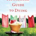 Cover Art for 9780399155598, The Household Guide to Dying by Debra Adelaide
