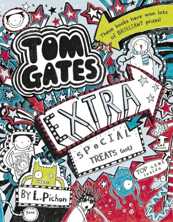 Cover Art for 9781407145105, Tom Gates 06. Tom Gates Extra Special Treats (... not) by Liz Pichon