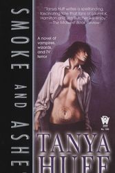 Cover Art for 9780756404154, Smoke and Ashes by Tanya Huff