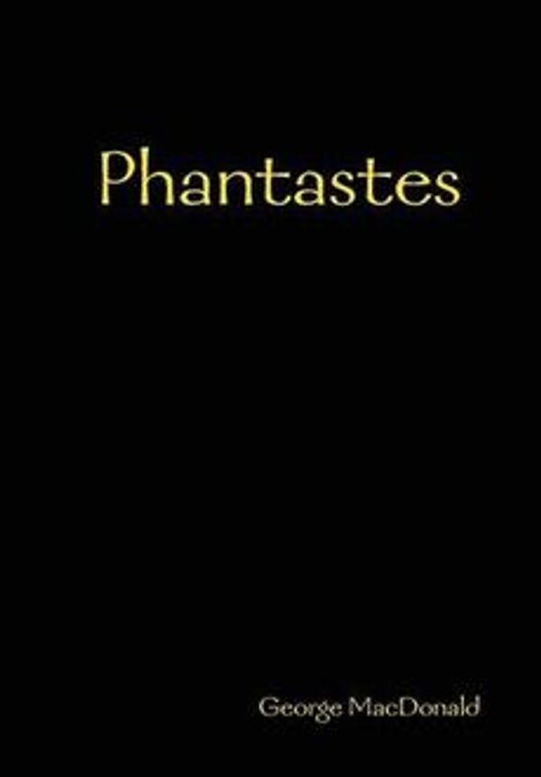 Cover Art for 9781409263661, Phantastes by George MacDonald