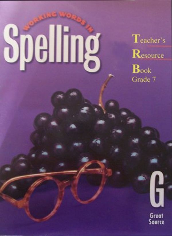 Cover Art for 9780669459661, Working Words in Spelling by G. Willard Woodruff, George N. Moore, Robert G. Forest