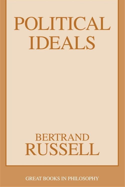 Cover Art for 9781591022954, Political Ideals by Bertrand Russell