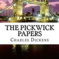 Cover Art for 9781727301748, The Pickwick Papers: The Posthumous Papers of the Pickwick Club by Charles Dickens