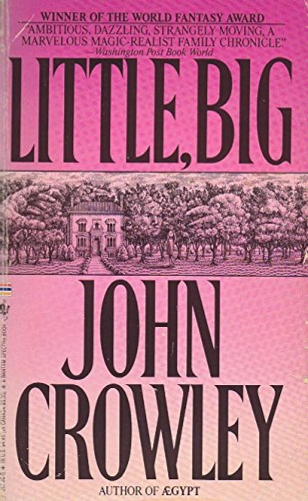 Cover Art for 9780553265866, Little, Big by John Crowley