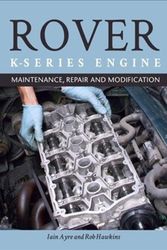 Cover Art for 9781785003936, The Rover K-Series EngineMaintenance, Repair and Modification by AYRE / HAWKINS