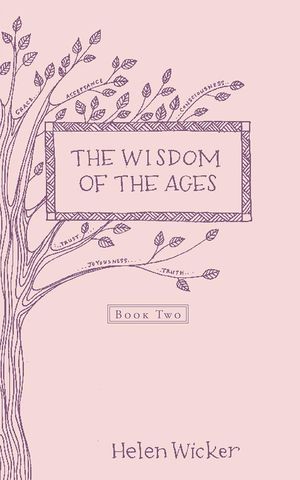 Cover Art for 9781504325899, The Wisdom of the Ages by Helen Wicker