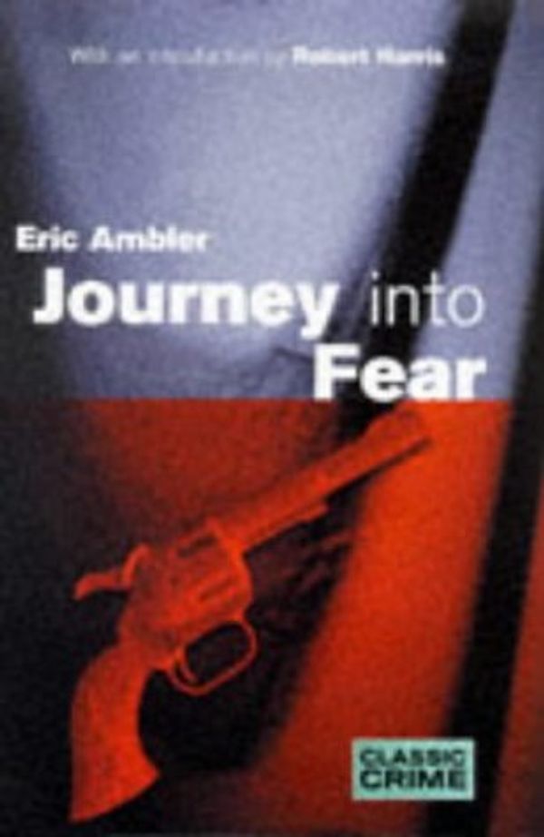 Cover Art for 9780333746059, Journey into Fear by Eric Ambler