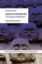 Cover Art for 9780415772648, Japan's Minorities: The illusion of homogeneity (Sheffield Centre for Japanese Studies/Routledge Series) by Michael Weiner