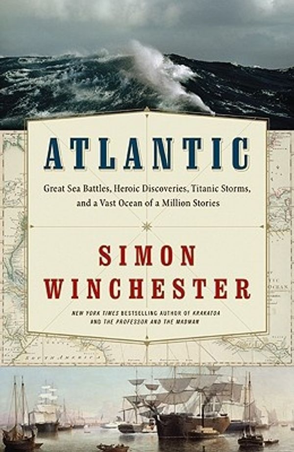 Cover Art for 9780061702587, Atlantic by Simon Winchester