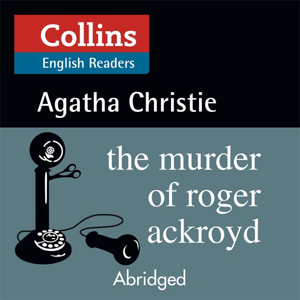 Cover Art for B01LX0SF9S, The Murder of Roger Ackroyd: B2 (Collins Agatha Christie ELT Readers) by Unknown