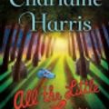 Cover Art for 9781250090058, All the Little Liars by Charlaine Harris