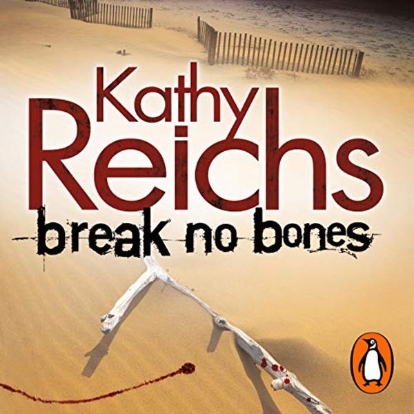Cover Art for B002SQ7MUK, Break No Bones by Kathy Reichs