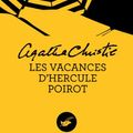 Cover Art for 9782702436516, Les Vacances D'Hercule Poirot by Agatha Christie