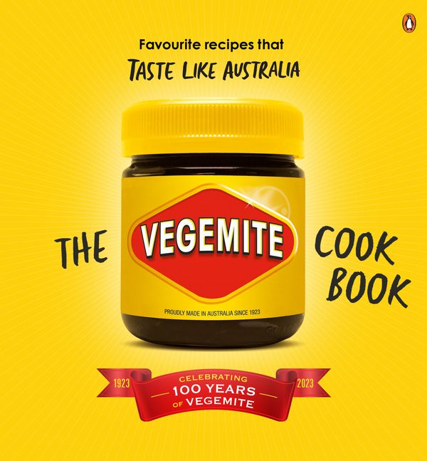 Cover Art for 9780143779308, The Vegemite Cookbook: Favourite recipes that taste like Australia by Vegemite