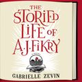 Cover Art for B00IGFKIQM, The Storied Life of A. J. Fikry by Gabrielle Zevin