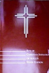 Cover Art for 9781555862145, Rite of Christian Initiation of Adults, Study Edition by Catholic Church