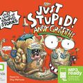 Cover Art for 9781743103821, Just Stupid! (MP3) by Andy Griffiths