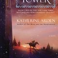 Cover Art for 9781101885987, The Girl in the Tower (Winternight Trilogy) by Katherine Arden