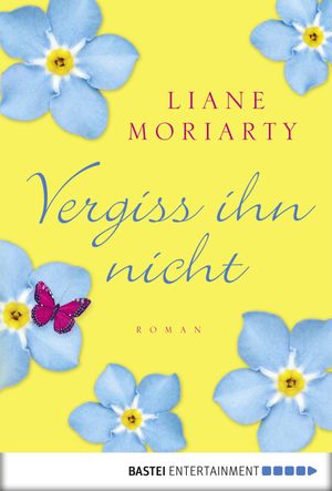 Cover Art for 9783732515868, Vergiss ihn nicht by Liane Moriarty