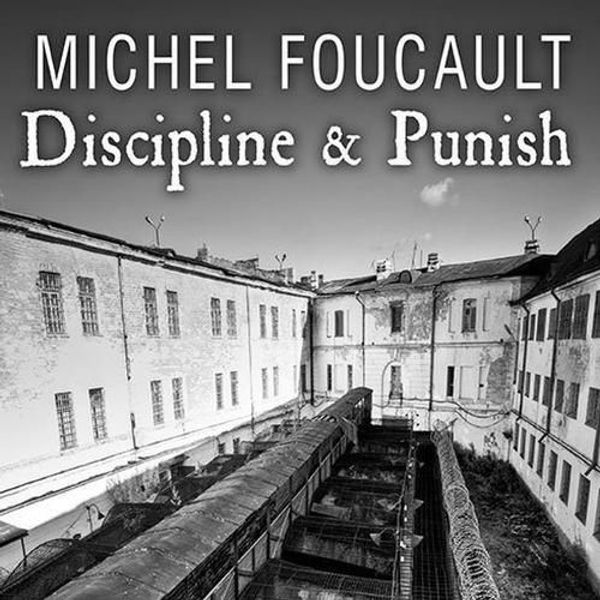 Cover Art for 9798200057894, Discipline & Punish by Michel Foucault, Simon Prebble