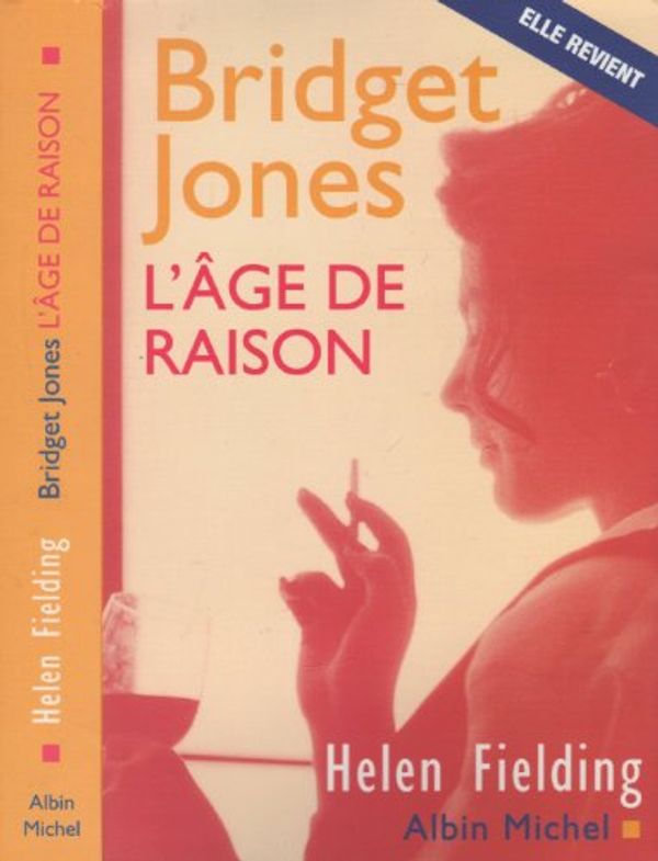 Cover Art for 9782226115829, Bridget Jones : l'âge de raison by Helen Fielding