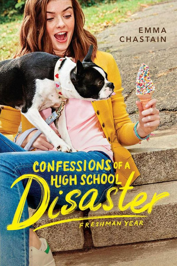 Cover Art for 9781481488761, Confessions of a High School Disaster (Chloe Snow's Diary) by Emma Chastain