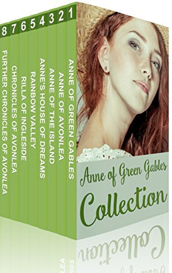 Cover Art for B016CFGT2Y, Anne of Green Gables Collection: Anne of Green Gables, Anne of the Island, and More Anne Shirley Books (Xist Classics) by Lucy Maud Montgomery