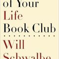 Cover Art for 9781624902925, The End of Your Life Book Club by Will Schwalbe