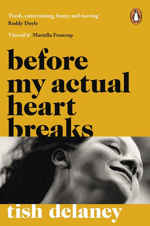 Cover Art for 9781473573369, Before My Actual Heart Breaks by Tish Delaney