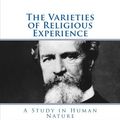 Cover Art for 9781518707650, The Varieties of Religious ExperienceComplete and Unabridged by William James