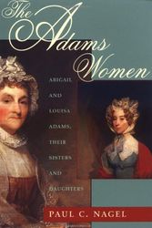 Cover Art for 9780674004108, The Adams Women by Paul C. Nagel