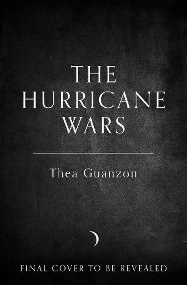Cover Art for 9780008555849, The Hurricane Wars by Thea Guanzon