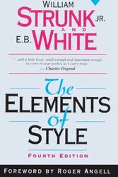 Cover Art for B01JQ4UKGO, The Elements of Style, Fourth Edition by William Strunk Jr. E.B. White Roger Angell(1999-08-01) by William and White Strunk, EB
